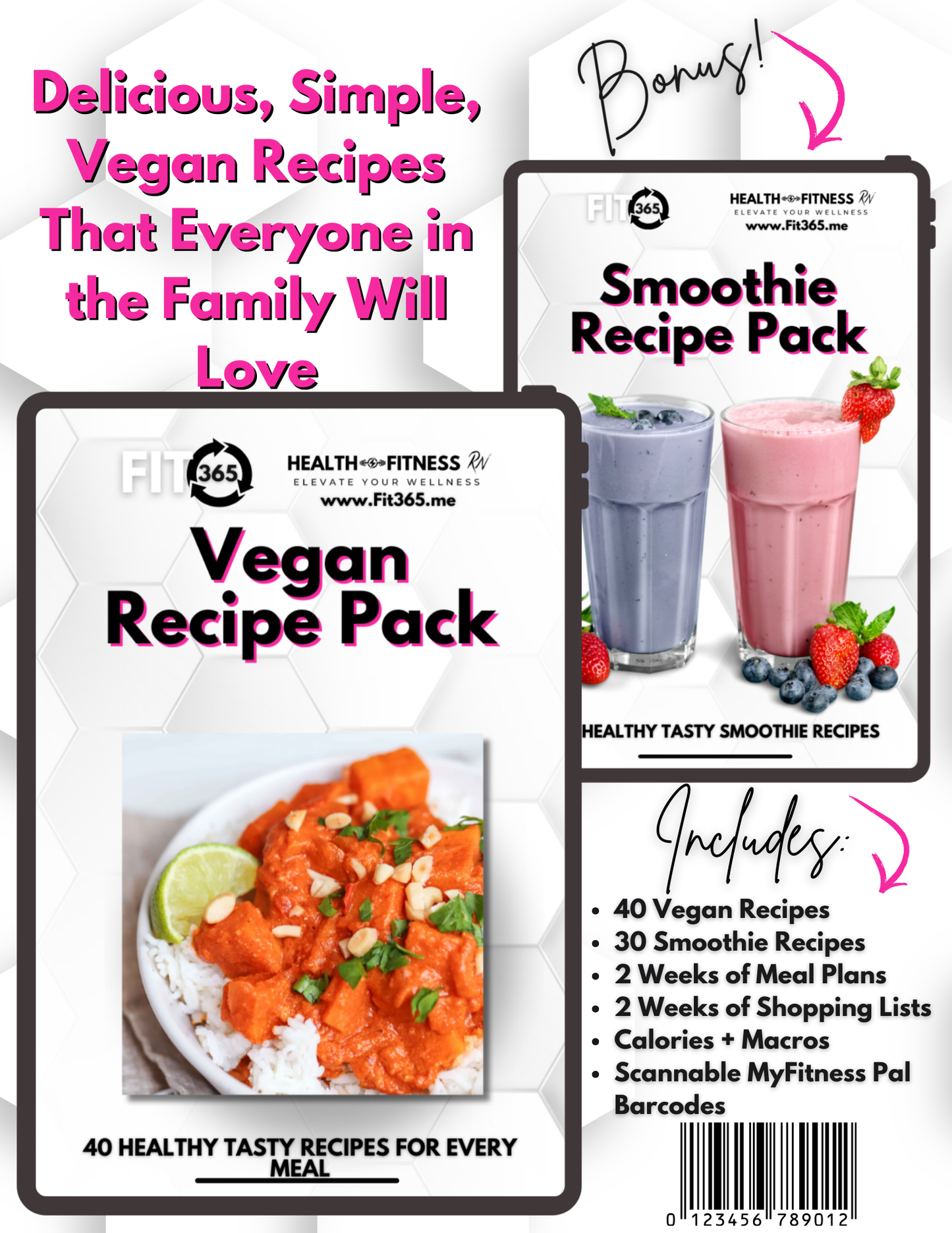 Delicious, Simple, Vegan Recipe Pack PLUS BONUS Smoothie Recipe Pack