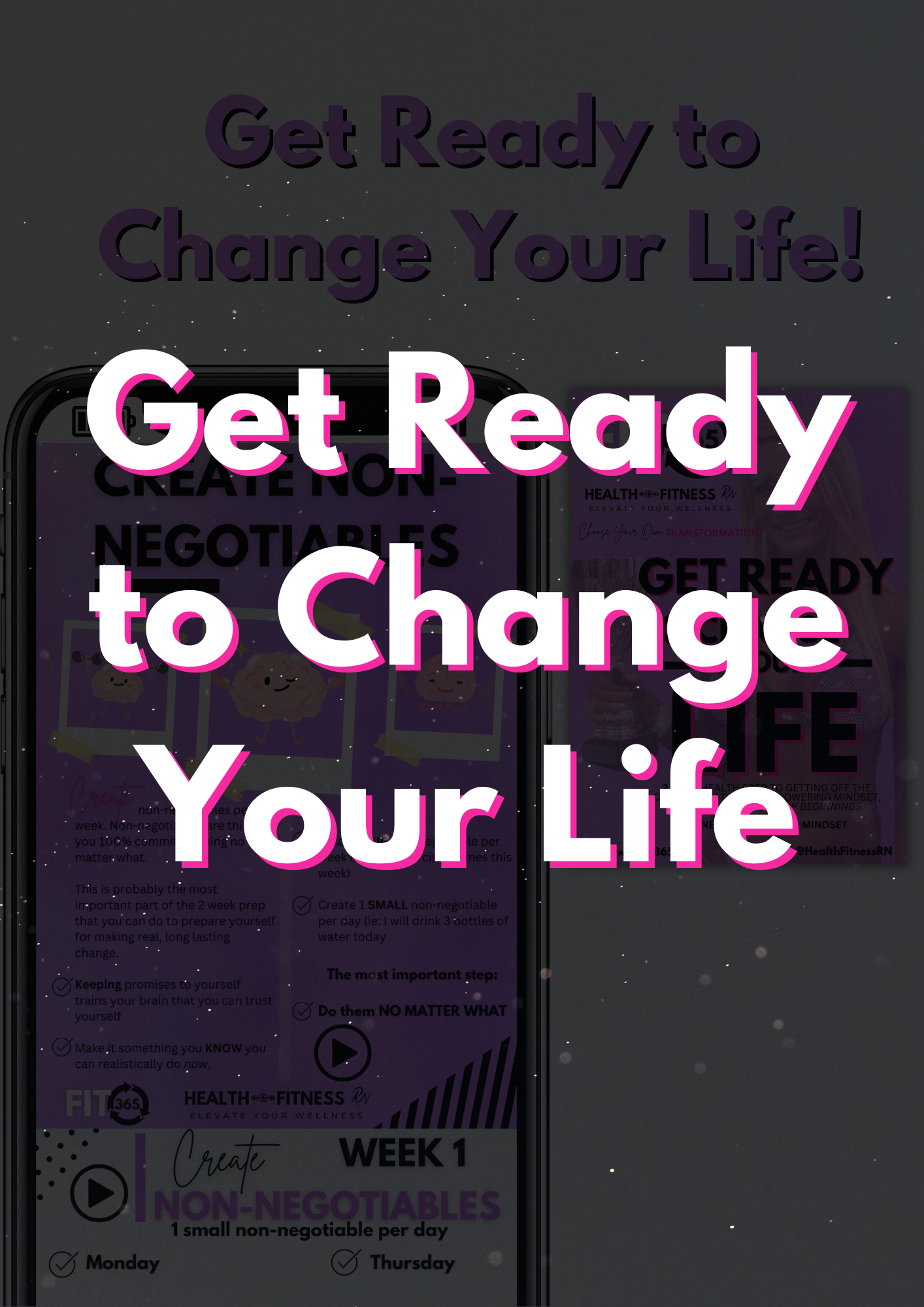 Get Ready to Change Your Life
