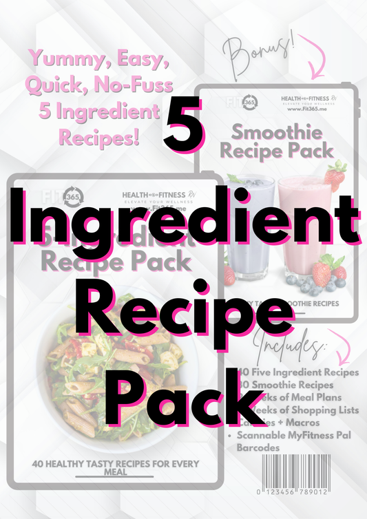 Quick and Easy 5 Ingredient Recipe Pack PLUS BONUS Smoothie Recipe Pack!